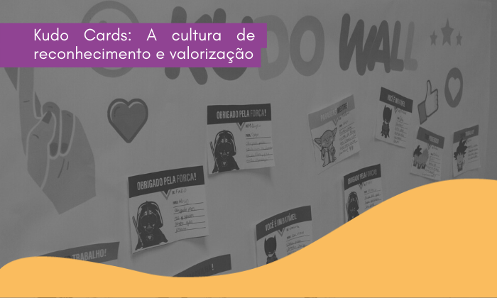 Kudo Cards: A cultura de reconhecimento e valorização